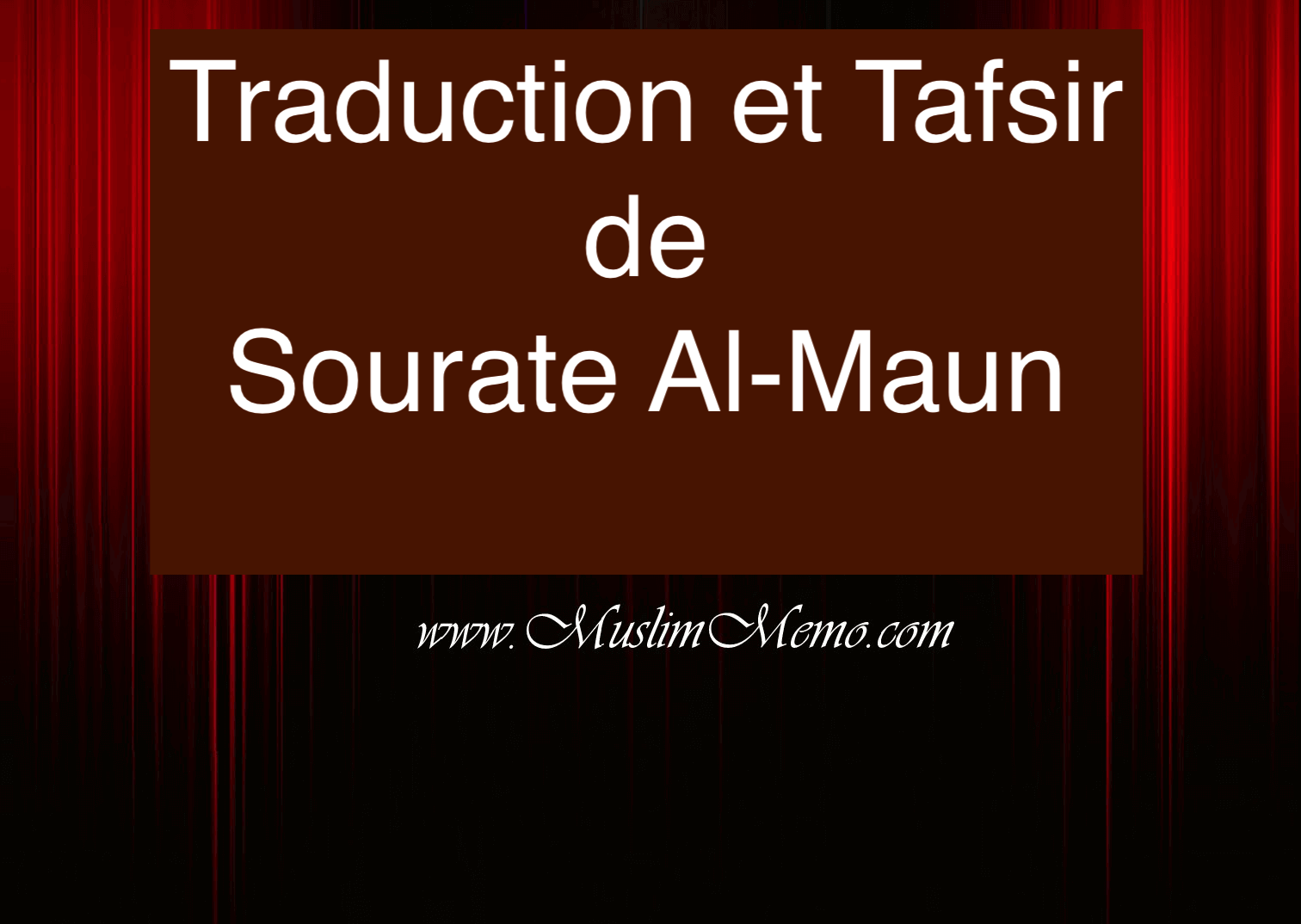 Traduction et tafsir de la sourate al-Ma’un