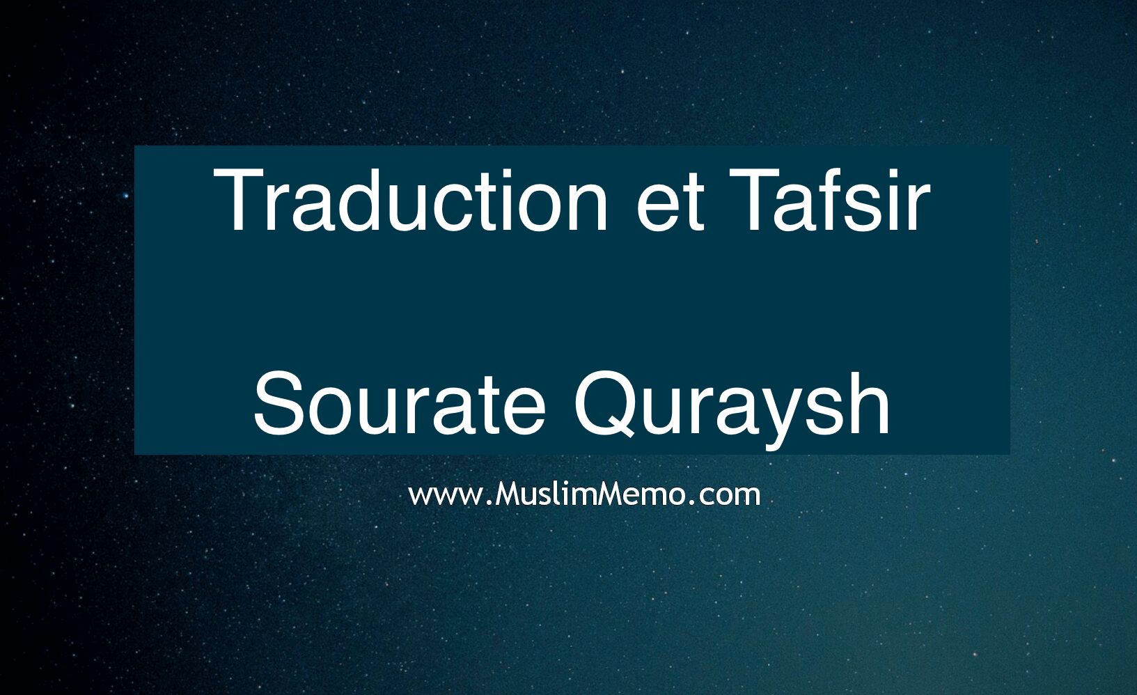 Traduction et Tafsir de la sourate Quraysh
