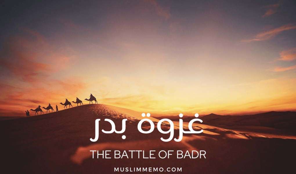 Battle of Badr: A Decisive Moment in the History of Islam
